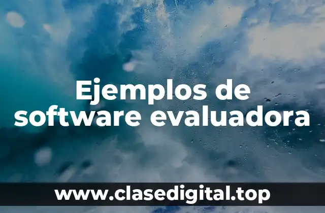 Ejemplos de software evaluadora