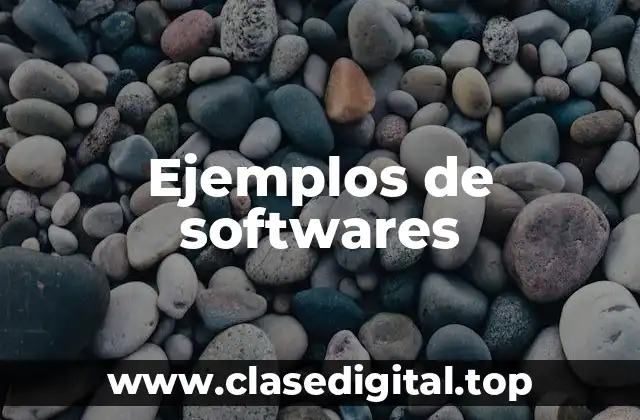 Ejemplos de softwares