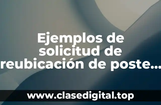 Ejemplos de solicitud de reubicación de poste de luz Mexico