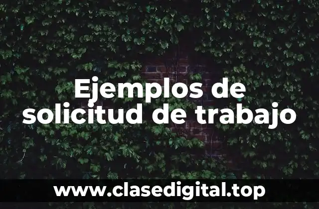 Ejemplos de solicitud de trabajo