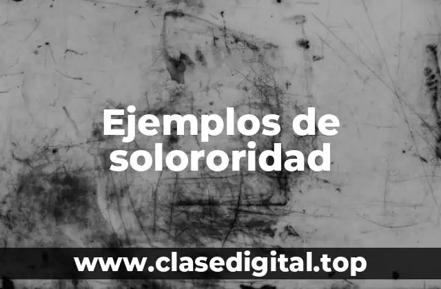Ejemplos de solororidad