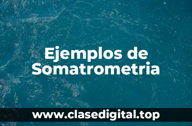 Ejemplos de Somatrometria