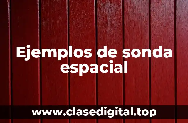 Ejemplos de sonda espacial