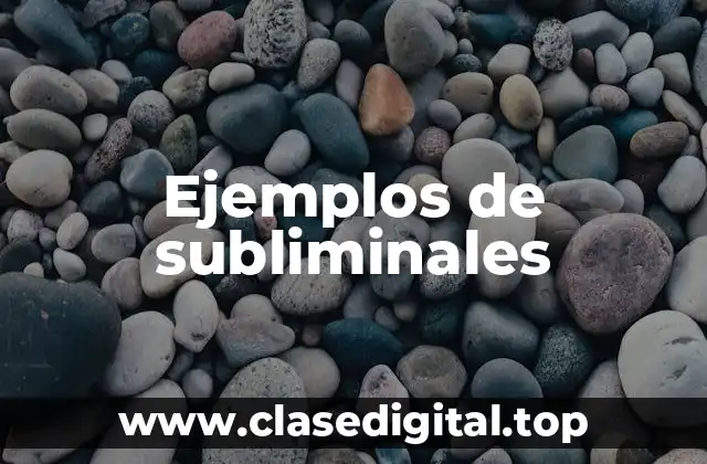 Ejemplos de subliminales