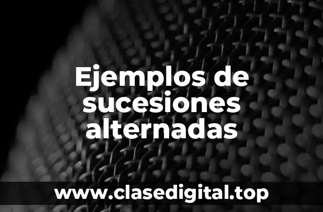 Ejemplos de sucesiones alternadas