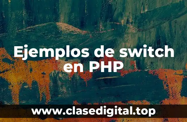 Ejemplos de switch en PHP