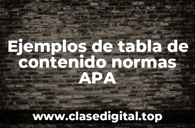 Ejemplos de tabla de contenido normas APA