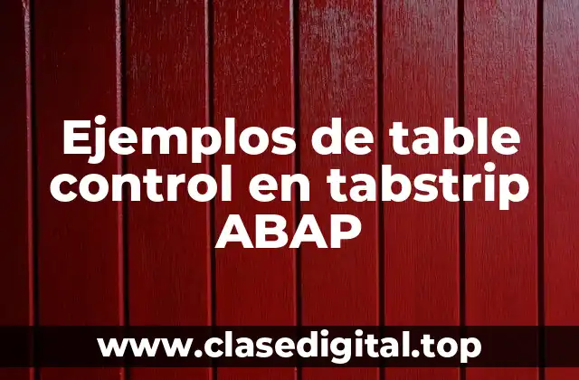 Ejemplos de table control en tabstrip ABAP