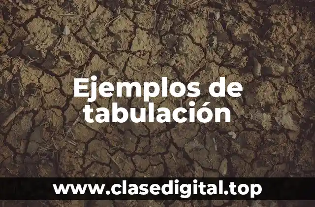 Ejemplos de tabulación