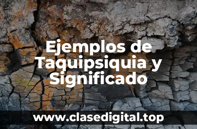 Ejemplos de Taquipsiquia y Significado