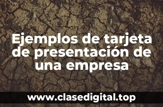 Ejemplos de tarjeta de presentación de una empresa
