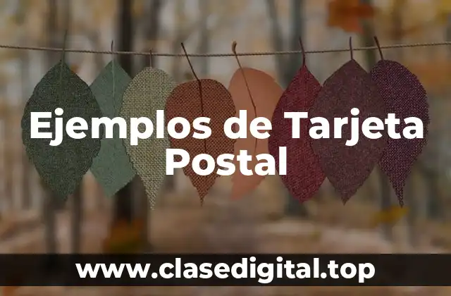 Ejemplos de Tarjeta Postal