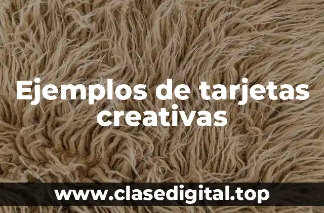 Ejemplos de tarjetas creativas