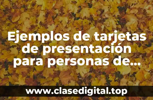 Ejemplos de tarjetas de presentación para personas de oficina