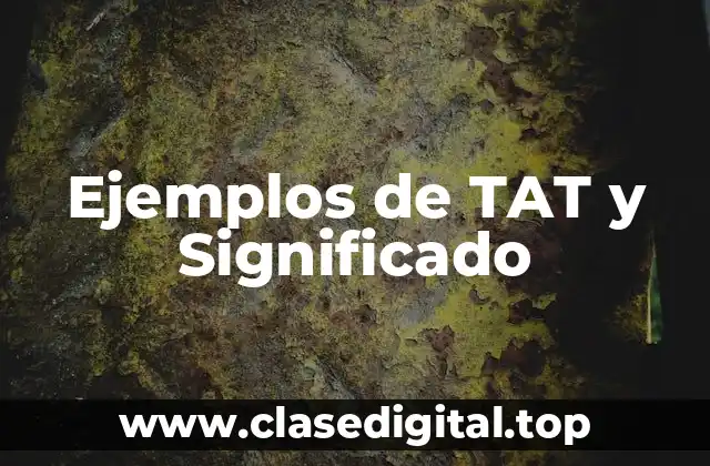 Ejemplos de TAT