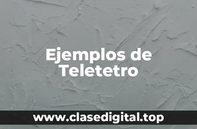 Ejemplos de Teletetro