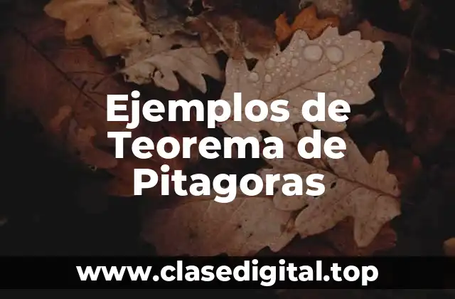 Ejemplos de Teorema de Pitagoras