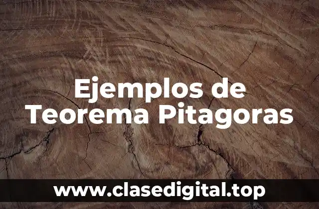 Ejemplos de Teorema Pitagoras