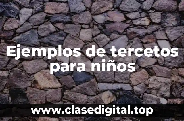 Ejemplos de tercetos para niños