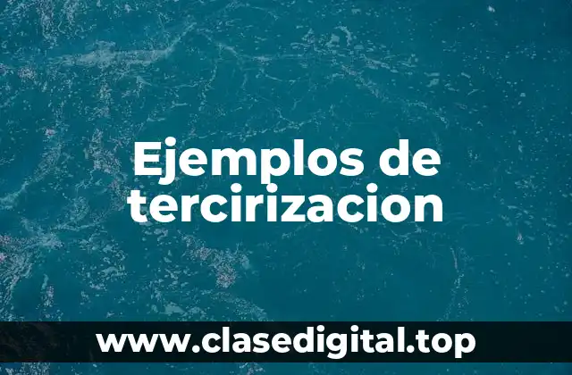 Ejemplos de tercirizacion