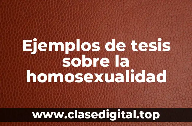 Ejemplos de tesis sobre la homosexualidad