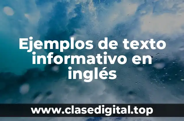 Ejemplos de texto informativo en inglés