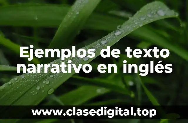 Ejemplos de texto narrativo en inglés