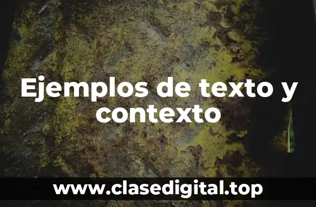 Ejemplos de texto y contexto