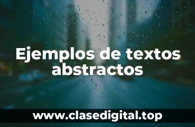Ejemplos de textos abstractos