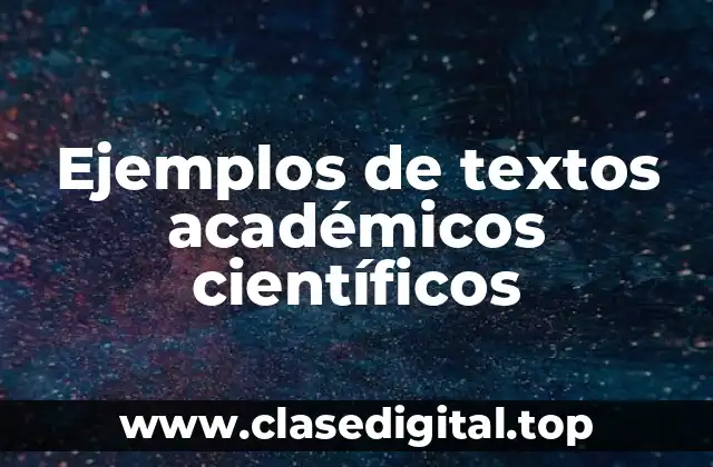 Ejemplos de textos académicos científicos