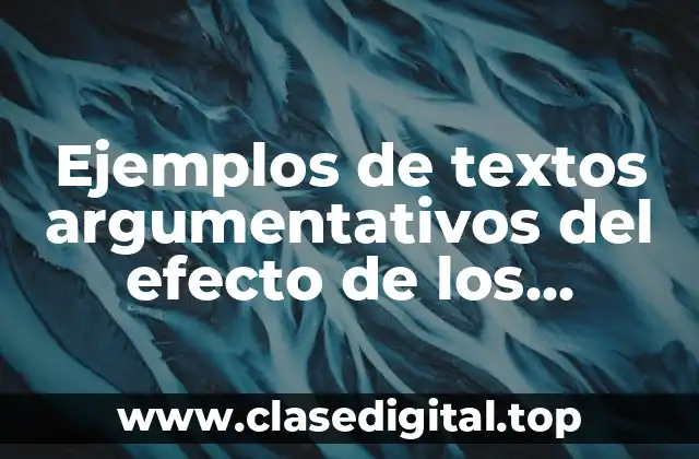 Ejemplos de textos argumentativos del efecto de los mensajes publicitarios