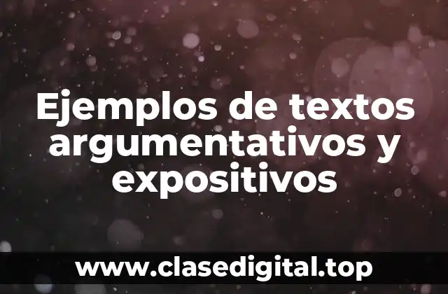 Ejemplos de textos argumentativos