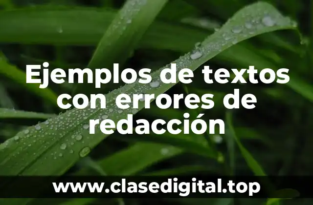 Ejemplos de textos con errores de redacción