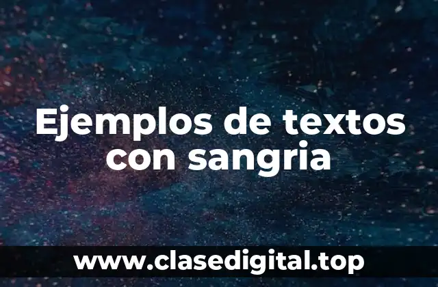 Ejemplos de textos con sangria