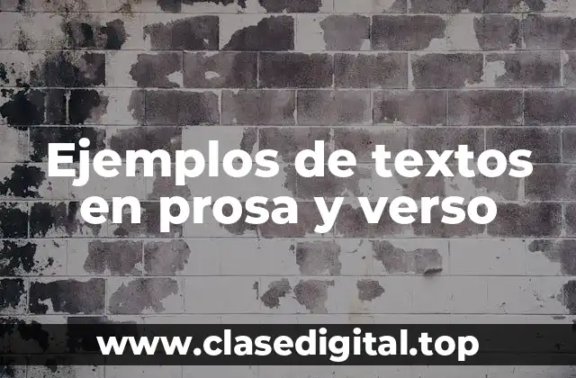 Ejemplos de textos en prosa y verso
