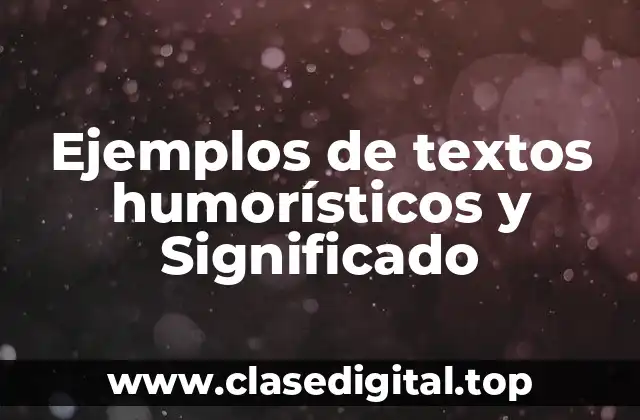 Ejemplos de textos humorísticos