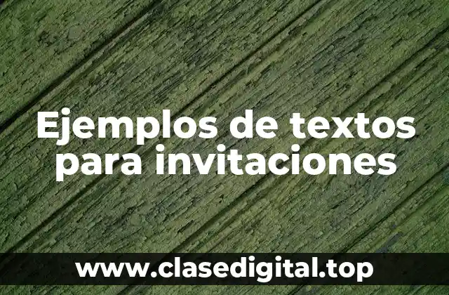 Ejemplos de textos para invitaciones