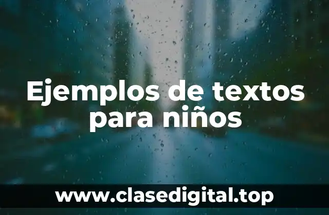 Ejemplos de textos para niños