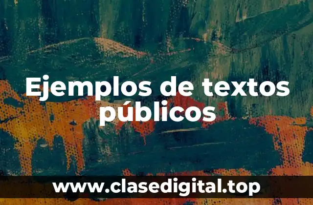 Ejemplos de textos públicos