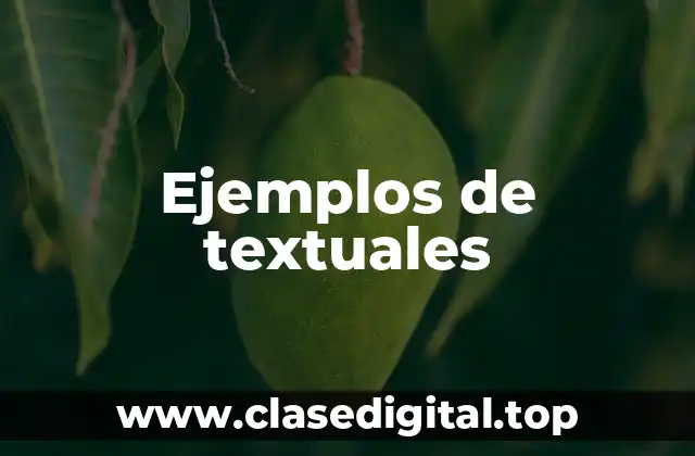 Ejemplos de textuales