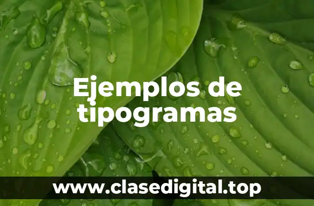 Ejemplos de tipogramas