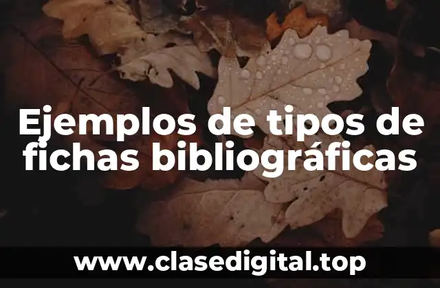 Ejemplos de tipos de fichas bibliográficas