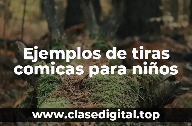 Ejemplos de tiras comicas para niños