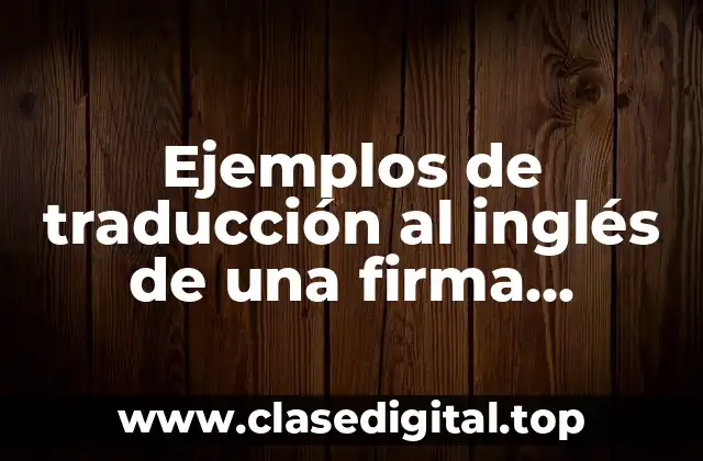 Ejemplos de traducción al inglés de una firma electrónica