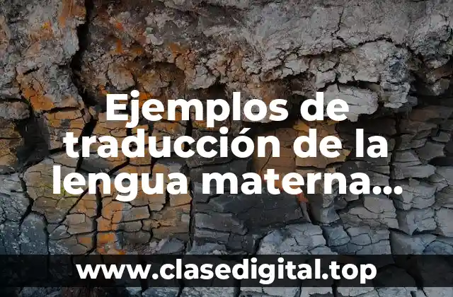 Ejemplos de traducción de la lengua materna nahuatl al español cartas