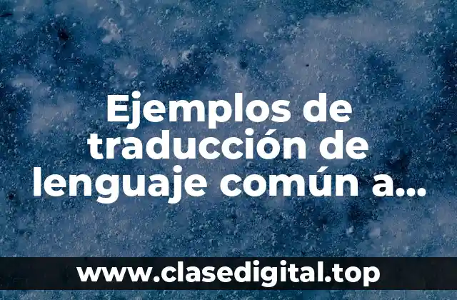 Ejemplos de traducción de lenguaje común a lenguaje algebraico