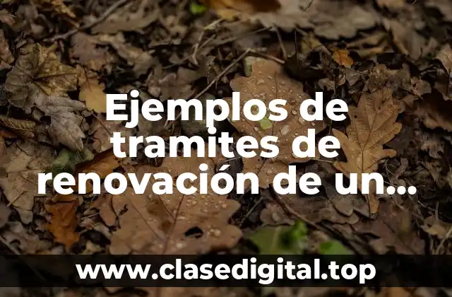 Ejemplos de tramites de renovación de un personal en maquiladora