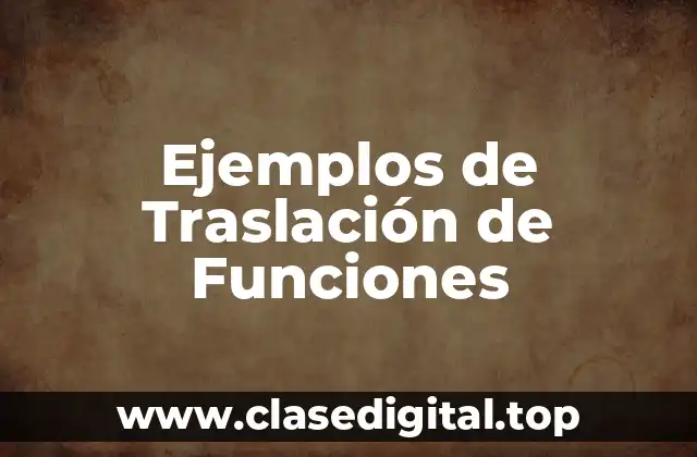Ejemplos de Traslación de Funciones