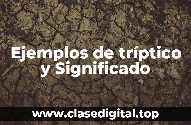 Ejemplos de tríptico