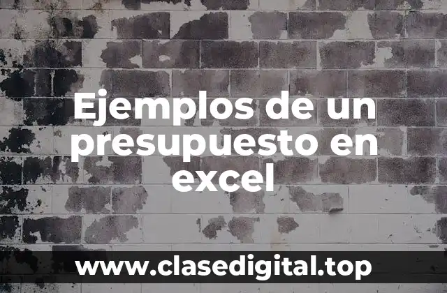Ejemplos de un presupuesto en Excel